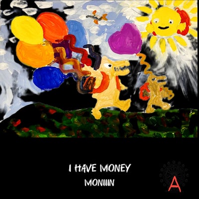 I Have Money