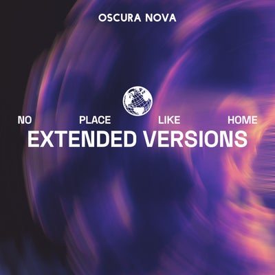 No Place Like Home - The Extended Versions