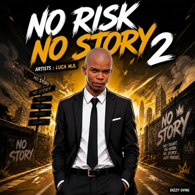 NO RISK NO STORY 2