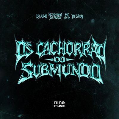 OS CACHORRÃO DO SUBMUNDO