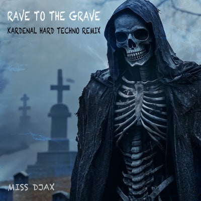 Rave to the Grave