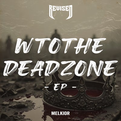 WToTheDeadZone EP