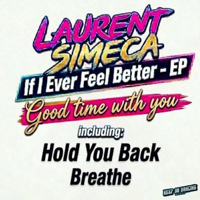 If I Ever Feel Better