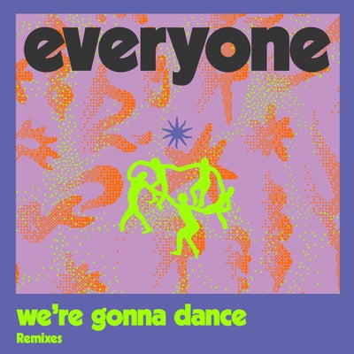 We're Gonna Dance (Feat Lady Blackbird) (Remixes)