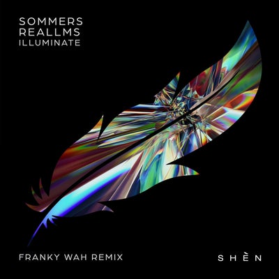 Illuminate (Franky Wah Remix)