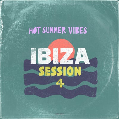 Hot Summer Vibes - Ibiza Session Vol. 4