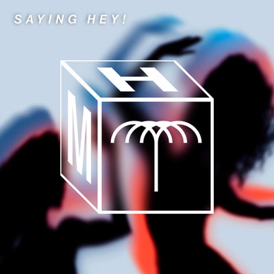 Saying Hey! (Extended Mix)