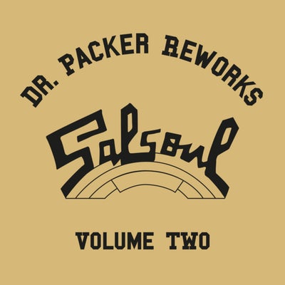 The Dr. Packer Salsoul Reworks (Vol. 2)