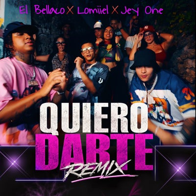 Quiero Darte (Remix)
