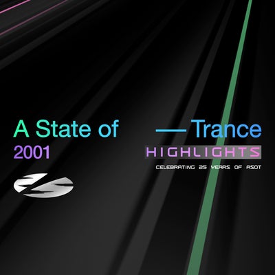 A State Of Trance 25 Years - 2001 Highlights