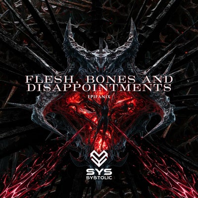 Flesh, Bones and Disappointments