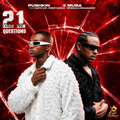 21 Questions (Toxic Love) [feat. Kaotic Kayy, Priddy Man-Kay, Springle & Philharmonic]