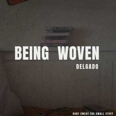 Being Woven