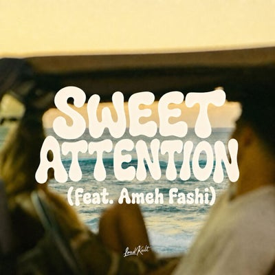 SWEET ATTENTION (feat. Ameh Fashi)
