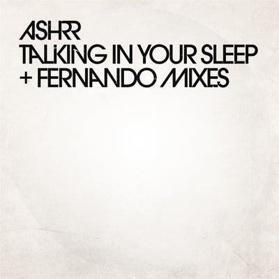 Talking in Your Sleep (Fernando Mixes)
