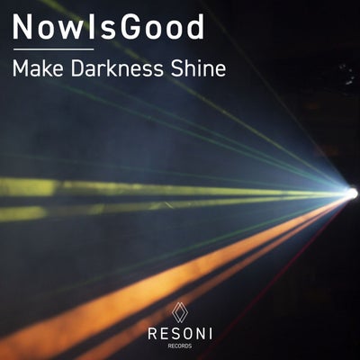 Make Darkness Shine