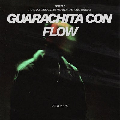 Guarachita Con Flow (feat. Tony H)