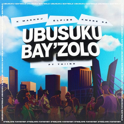 UBUSUKU BAY'ZOLO (feat. Thiino)