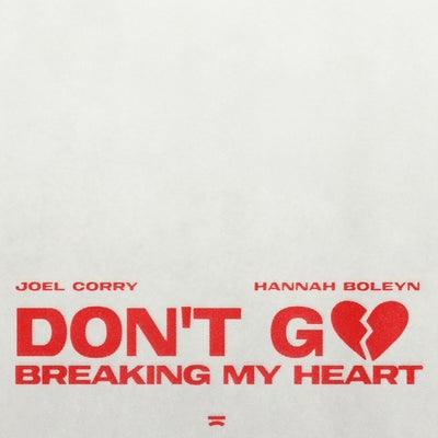 Don't Go Breaking My Heart (Extended Mix)