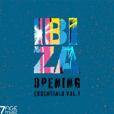Ibiza Opening Essentials, Vol. 1