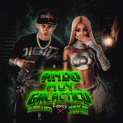 Ando Muy Galactico (feat. Yailin la Mas Viral) [Remix]