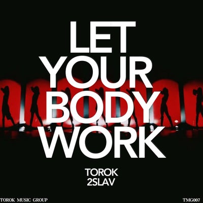 Let Your Body Work