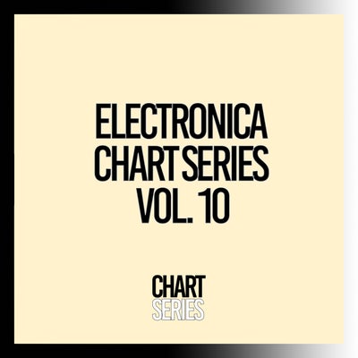 Electronica Chart Series, Vol. 10