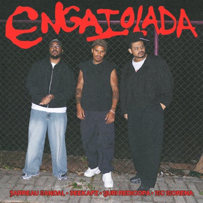 Engaiolada  (feat. Deekapz, Mc Morena & Yuri Redicopa)