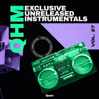 Qhm Exclusive Unreleased Instrumentals, Vol. 27
