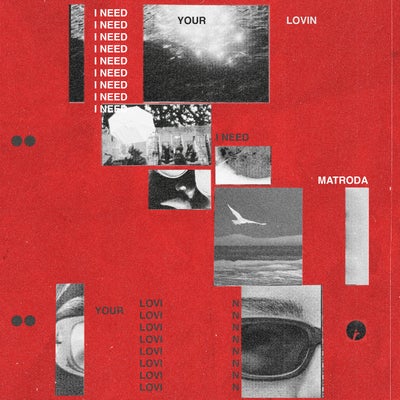 I Need Your Lovin'