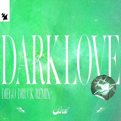 Dark Love (Diego Druck Remix)