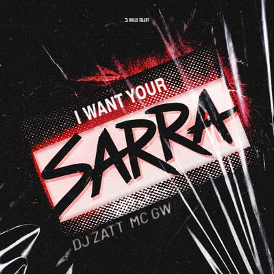 I WANT YOUR SARRA