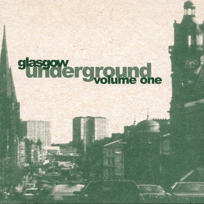 Glasgow Underground Volume One