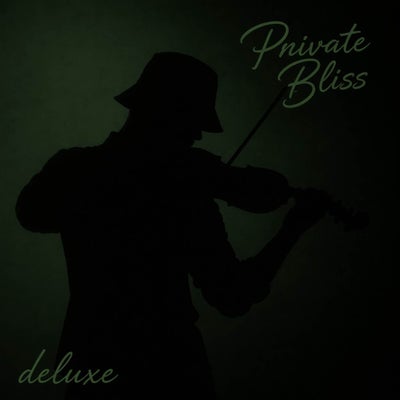 Private Bliss (Deluxe)