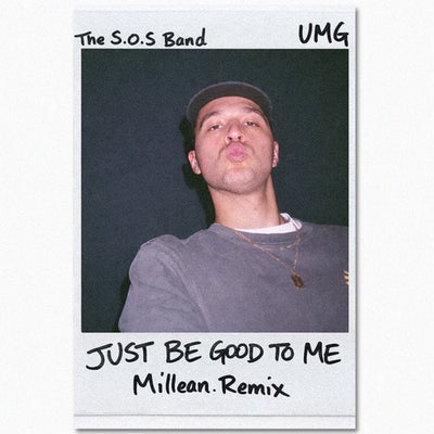 Just Be Good To Me (Millean. Extended Remix)