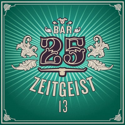Bar 25 - Zeitgeist, Vol. 13