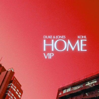 Home (feat. KOHL) (VIP Mix)