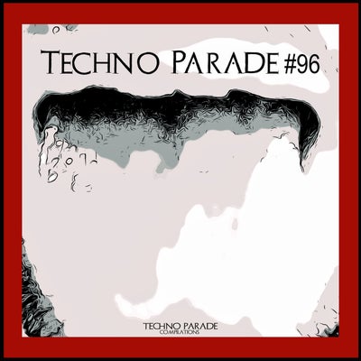 Techno Parade #96