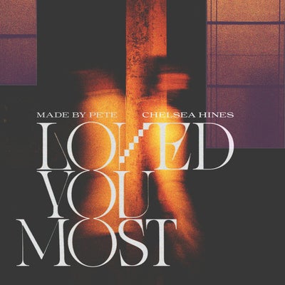 Loved You Most 