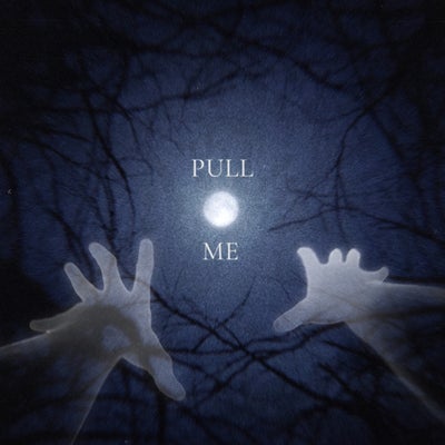 PULL ME