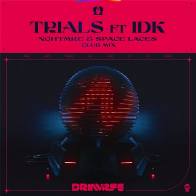 Trials (NGHTMRE & SPACE LACES Club Mix)
