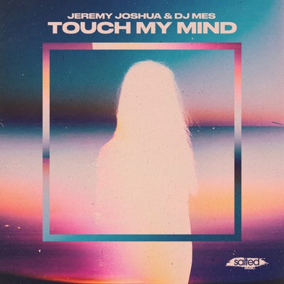 Touch My Mind