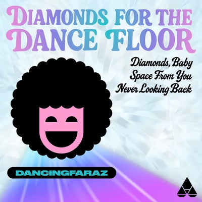 Diamonds For The Dance Floor
