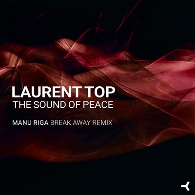 The Sound Of Peace (Manu Riga Break Away Remix)