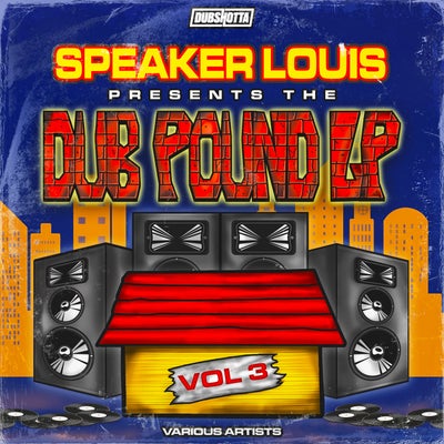 Speaker Louis Presents The Dub Pound LP Vol.3