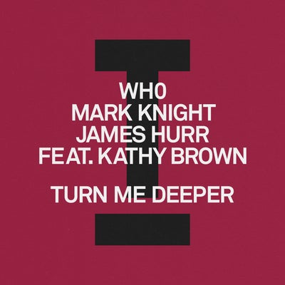 Turn Me Deeper feat. Kathy Brown