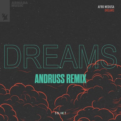 Dreams - Andruss Remix