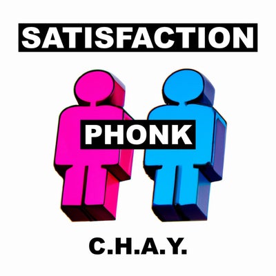SATISFACTION (PHONK)