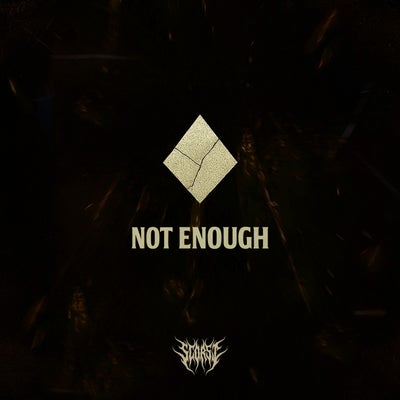 Not Enough