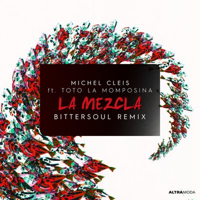 La Mezcla - BitterSoul Remix